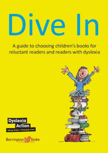 Cover of Dive In! A guide to dyslexia-friendly reading books